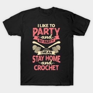 Funny Crocheting Lover Crochet Crocheter Gift T-Shirt